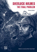 Sherlock Holmes– The Final Problem by: Hardcover; 56 pages / English