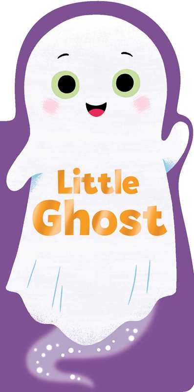 Little Ghost by Maggie Fischer: Board Books; 8 pages / English