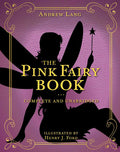 Pink Fairy Book by Andrew Lang: Paper Over Board; 360 pages / English