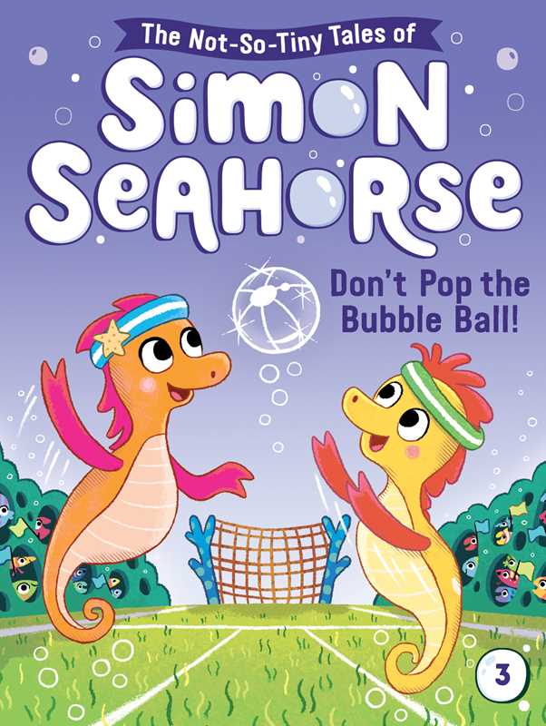 Don't Pop the Bubble Ball! by Cora Reef: Paperback; 128 pages / English