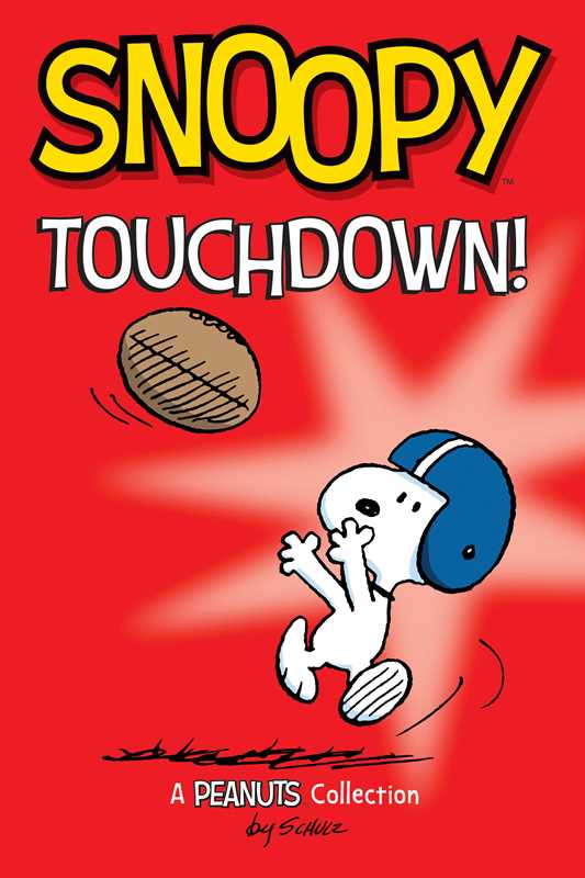 Snoopy: Touchdown! by Charles M. Schulz: Paperback; 176 pages / English