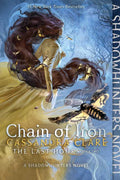 Chain of Iron by Cassandra Clare: Paperback; 688 pages / English