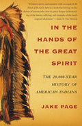 In the Hands of the Great Spirit by Jake   Page: Paperback; 480 pages / English
