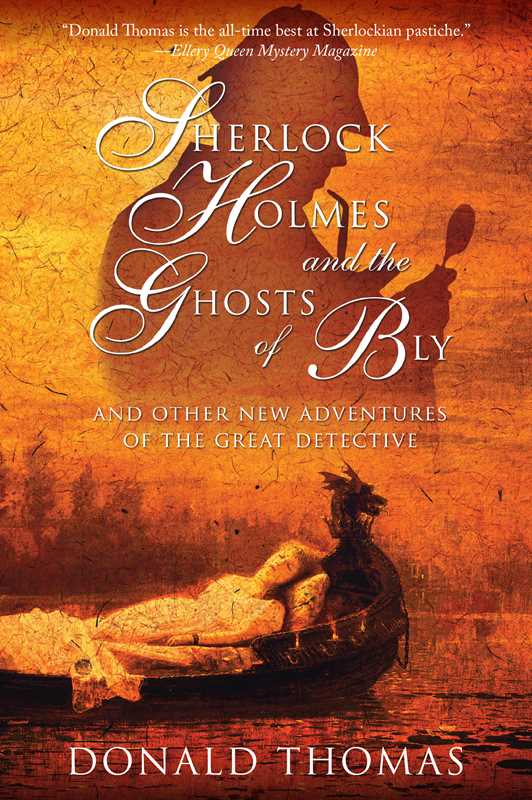 Sherlock Holmes and the Ghosts of Bly by Donald Thomas: Paperback; 352 pages / English
